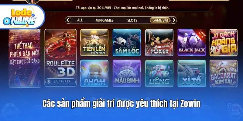Các sản phẩm giải trí được yêu thích tại Zowin