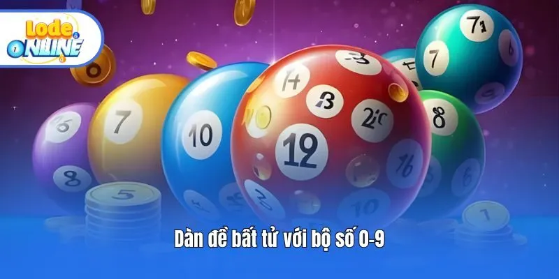 Dàn đề bất tử với bộ số 0-9