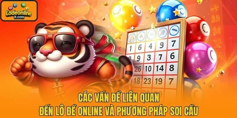 Các vấn đề liên quan đến lô đề online và phương pháp soi cầu