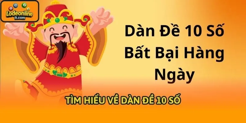 Tìm hiểu về dàn đề 10 số