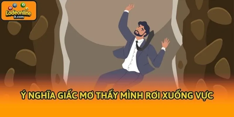 Ý nghĩa giấc mơ thấy mình rơi xuống vực